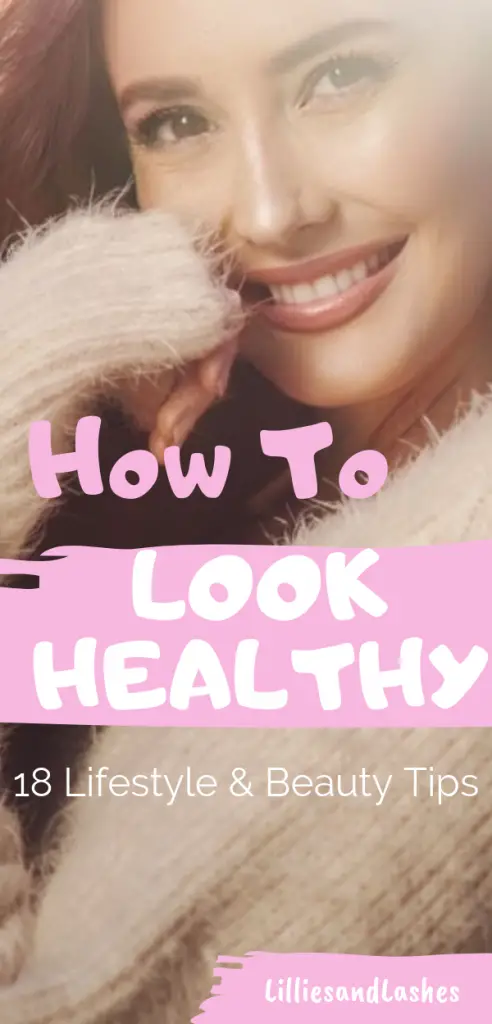 How To Look Healthy 