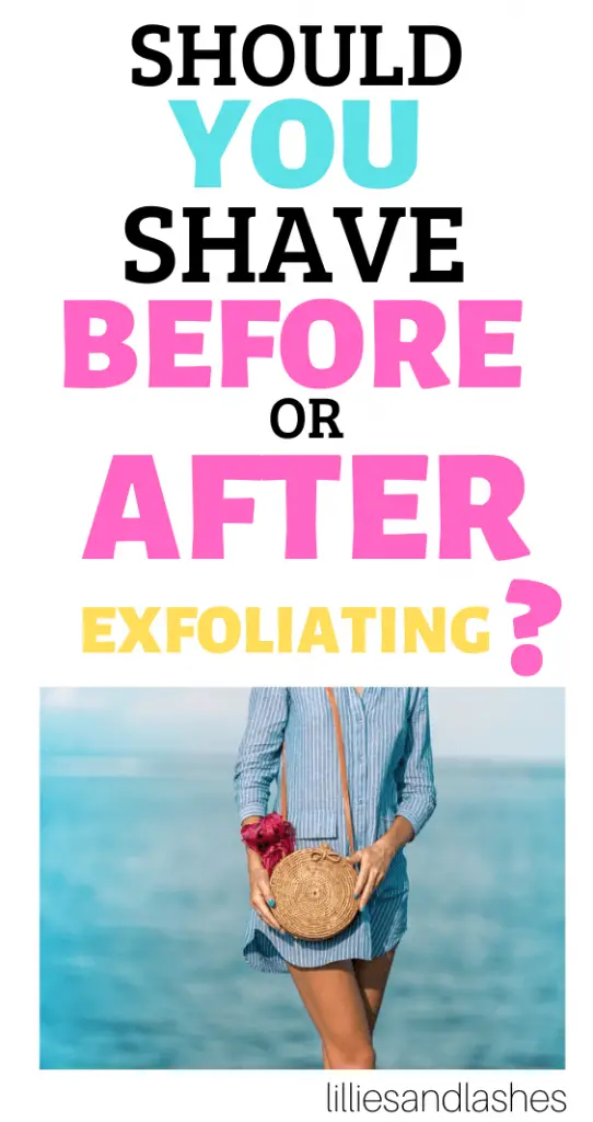 shave-before-or-after-exfoliating?